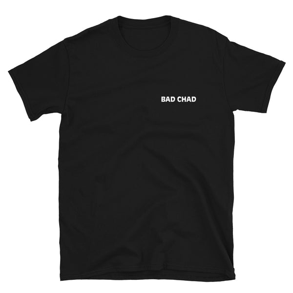 bad chad t-shirt